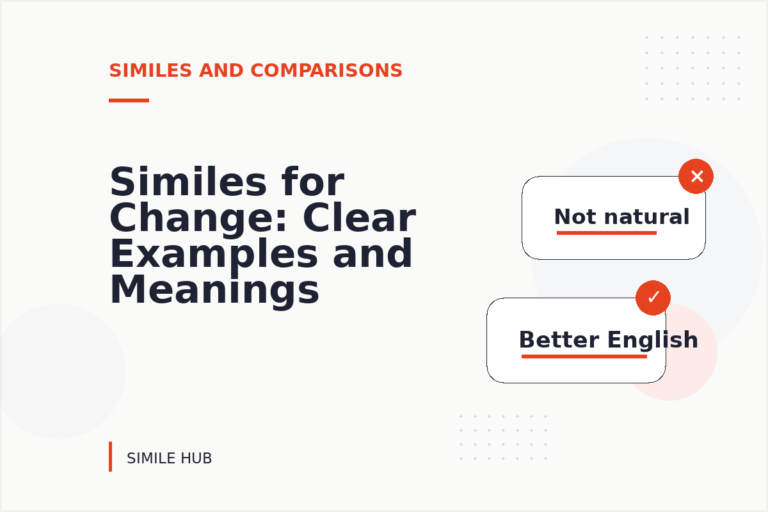 Similes for Change: Clear Examples and Meanings Similes for Change: Clear Examples and Meanings