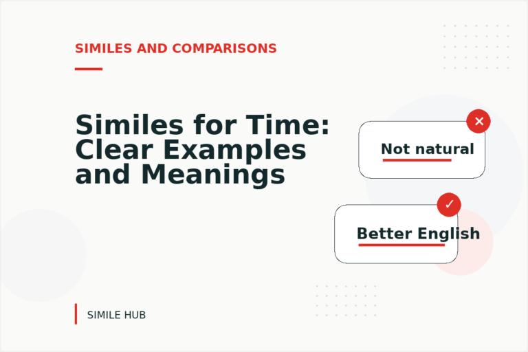Similes for Time: Clear Examples and Meanings Similes for Time: Clear Examples and Meanings