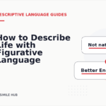 How to Describe Life with Figurative Language