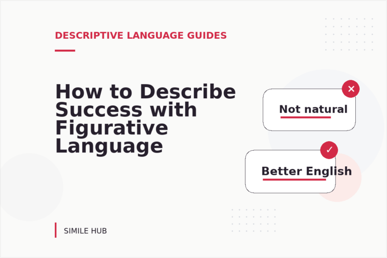 How to Describe Success with Figurative Language How to Describe Success with Figurative Language