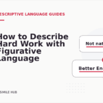How to Describe Hard Work with Figurative Language