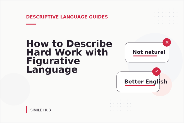 How to Describe Hard Work with Figurative Language How to Describe Hard Work with Figurative Language