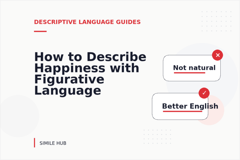 How to Describe Happiness with Figurative Language How to Describe Happiness with Figurative Language