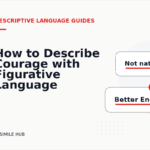 How to Describe Courage with Figurative Language